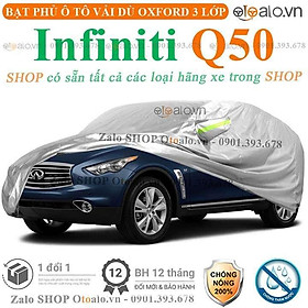 Bạt che phủ xe ô tô Infiniti Q50 3 lớp cao cấp