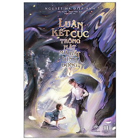 Luận Kết Cục Trông Mặt Mà Bắt Hình Dong - Tập 1 - XYZ