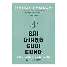 Sách - Bài Giảng Cuối Cùng (Randy Pausch)