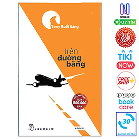 Hình ảnh Tony Buổi Sáng - Trên Đường Băng( Tái bản)-Free Bookcare