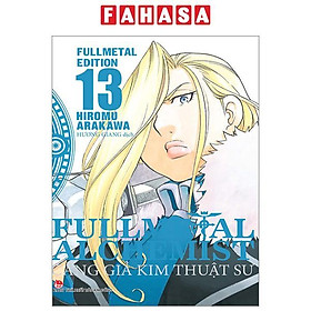 Fullmetal Alchemist - Cang Giả Kim Thuật Sư - Fullmetal Edition - Tập 13 (Tái Bản 2024)