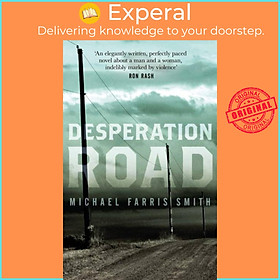 Sách - Desperation Road by Michael Farris Smith (UK edition, paperback)
