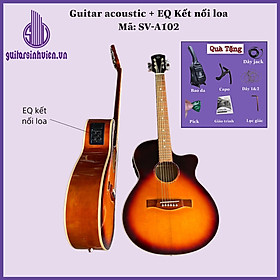 Mua Đàn guitar gắn eq kết nối loa - Có ty chống cong và khóa đúc chống rỉ SVA102