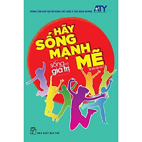 Hãy Sống Mạnh Mẽ - Bản Quyền