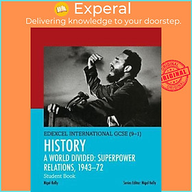Sách - Pearson Edexcel International GCSE (9-1) History: A World Divided: Superpo by Nigel Kelly (UK edition, paperback)