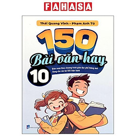 Sách - 150 Bài Văn Hay 10