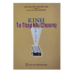 Sách - Kinh Tứ Thập Nhị Chương - Tổ In Ấn Kinh Phật