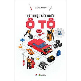 Hình ảnh Kỹ Thuật Sửa Chữa Ô Tô Cơ Bản (Tái Bản)