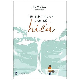 Sách - Rồi một ngày bạn sẽ hiểu