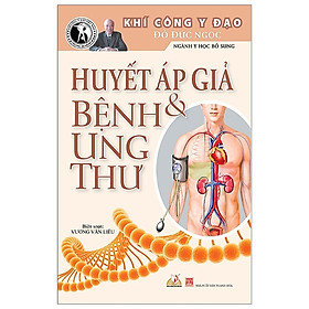 Huyết Áp Giả Và Bệnh Ung Thư