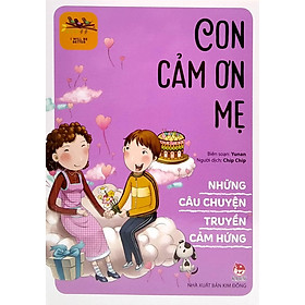 Hình ảnh Sách - Những Câu Chuyện Truyền Cảm Hứng - I Will Be Better: Con Cảm Ơn Mẹ