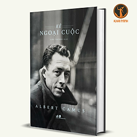 Kẻ Ngoại Cuộc - Albert Camus - Liễu Trương dịch - (bìa cứng)