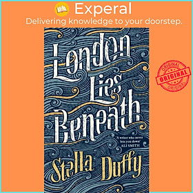 Sách - London Lies Beneath by Stella Duffy (UK edition, paperback)