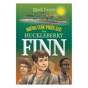 Download sách Những Cuộc Phiêu Lưu Của Huckleberry Finn