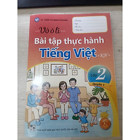 Vở ô li bài tập thực hành tiếng việt lớp 2 (quyển 1 - bộ Kết Nối)