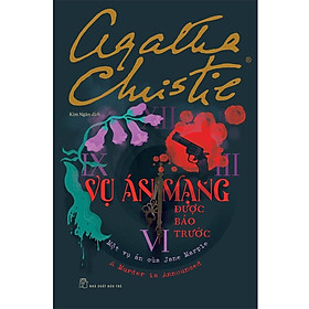 Một Vụ Án Của Jane Marple – VỤ ÁN MẠNG ĐƯỢC BÁO TRƯỚC – Agatha Christie – Kim Ngân dịch – NXB Trẻ - Jane Short