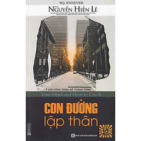 Con Đường Lập Thân - Nguyễn Hiến Lê ( tặng kèm bookmark )