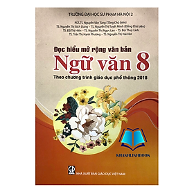 Sách – Đọc hiểu mở rộng văn bản Ngữ Văn 8 (Theo chương trình giáo dục phổ thông 2018)