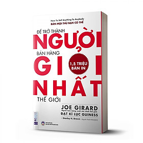 Hình ảnh sách Để trở thành người bán hàng giỏi nhất thế giới - Bizbooks - Sách hay mỗi ngày