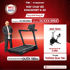 Máy chạy bộ KINGSPORT Vision Plus K-02 nâng dốc tự động 15%, tốc độ tối đa 18,8km/h, khung sườn chắc chắn chịu tải trọng lớn, cân nặng phù hợp từ dưới 95-100kg