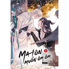 Ma Tôn Muốn Ôm Ôm: Tập 1 - Tặng Kèm Bookmark, Postcard Bồi Cứng (Số Lượng Có Hạn)