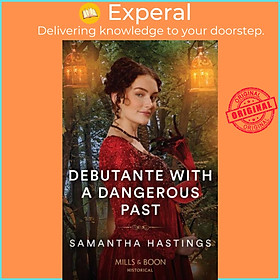 Sách - Debutante With A Dangerous Past by Samantha Hastings (UK edition, paperback)