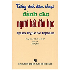 Tiếng Anh Đàm Thoại Dành Cho Người Bắt Đầu Học - Kèm CD