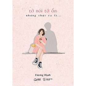 Tớ Nói Tớ Ổn Nhưng Thực Ra Là… - AZ Việt Nam - Noji Tsuneyoshi