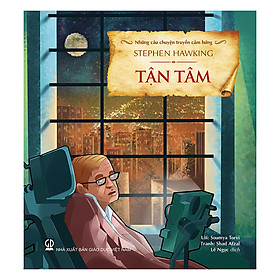 [Download Sách] Những câu chuyện truyền cảm hứng - Stephen Hawking - Tận tâm