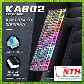 Bàn phím cơ ZIFRIEND KA802D sử dụng Blue Switch thiết kế mini nhỏ gọn chỉ 87 phím với keycap pudding xuyên led cực đẹp