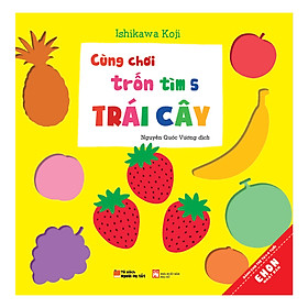 Sách Cùng Chơi Trốn Tìm - Tập 5: Trái Cây