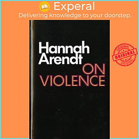 Sách - On Violence by Hannah Arendt (US edition, paperback)