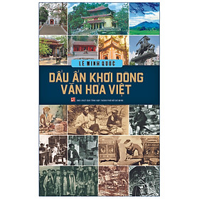 Dấu Ấn Khơi Dòng Văn Hóa Việt