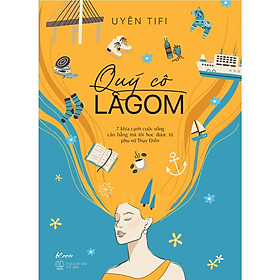Hình ảnh Sách Quý Cô Lagom - 7 Khía Cạnh Cuộc Sống Mà Tôi Học Được Từ Phụ Nữ Thụy Điển - Bản Quyền