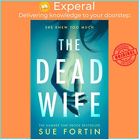 Sách - The Dead Wife by Sue Fortin (UK edition, paperback)