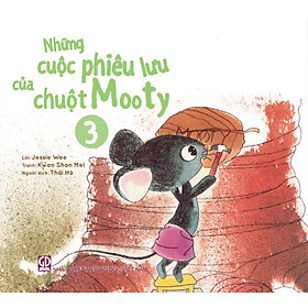 Hình ảnh Những cuộc phiêu lưu của chuột Mooty - tập 3 (dành cho trẻ 3-10 tuổi)