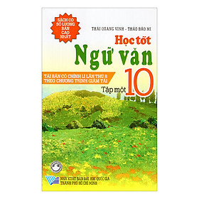 Nơi bán Học Tốt Ngữ Văn Lớp 10 (Tập 1) - Giá Từ -1đ