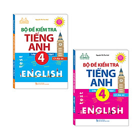 Combo 2 cuốn: Bộ đề kiểm tra tiếng Anh lớp 4 tập 1+ tập 2 - Có đáp án( Tặng kèm Bookmark)