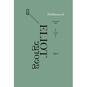 Middlemarch – George Eliot – Anh Hoa dịch