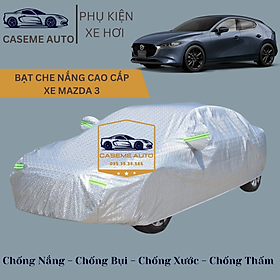 Bạt phủ xe ô tô tráng nhôm cao cấp dành cho xe MAZDA 3, 3 lớp chống nóng, chống thấm, chống bụi - Hàng Chính Hãng