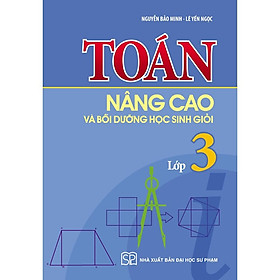 Download sách Sách: Toán Nâng Cao Và Bồi Dưỡng Học Sinh Giỏi Lớp 3 - TSTH