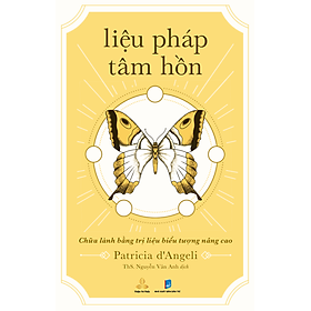 Liệu Pháp Tâm Hồn - Chữa Lành Bằng Trị Liệu Biểu Tượng Nâng Cao