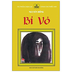 Bỉ Vỏ - 25 Năm Tủ Sách Vàng (Tái Bản 2020)