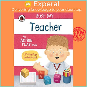 Sách - Busy Day: Teacher - An action play book by Dan Green (UK edition, boardbook)