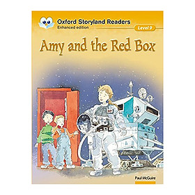 Oxford Storyland Readers New Edition 9: Amy And The Red Box