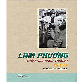 Lam Phương - Trăm Nhớ Ngàn Thương