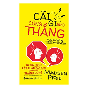 Nơi bán Cãi Gì Cũng Thắng - Tập 1 (Tái Bản 2017) - Giá Từ -1đ