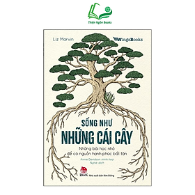 Sách - Sống như những cái cây