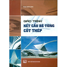 [Download Sách] Giáo Trình Kết Cấu Bê Tông Cốt Thép (Tái bản)