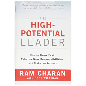 Hình ảnh sách The High-Potential Leader: How To Grow Fast, Take On New Responsibilities, And Make An Impact